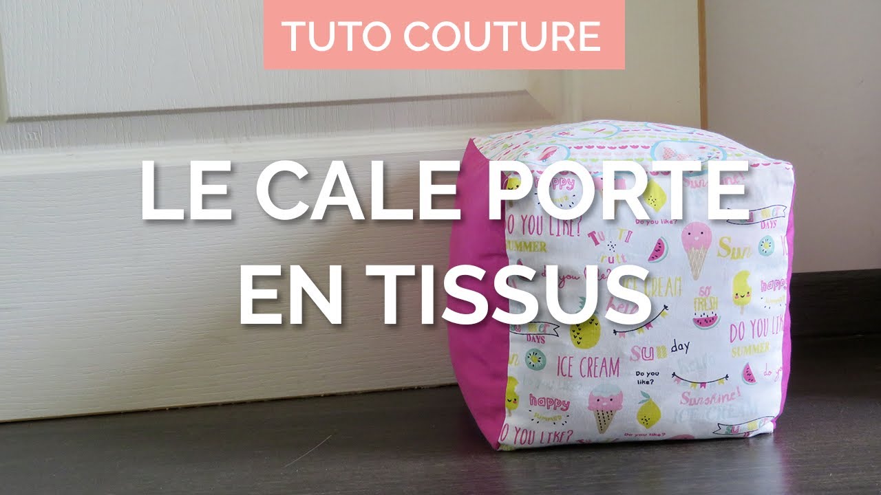 Le cale porte en tissu | Tuto couture spécial chutes de tissus