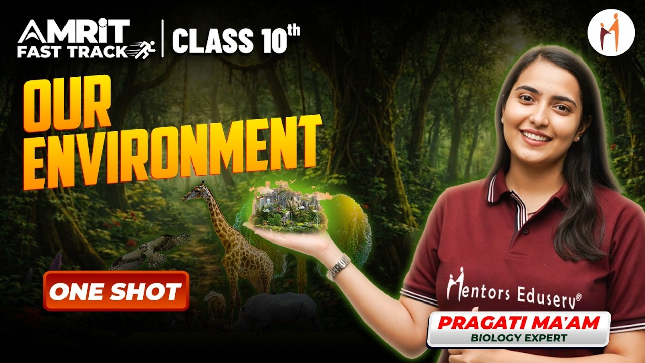Our Environment in One Shot for Class 10th | PYQs & All Topics Covered | Science Class 10