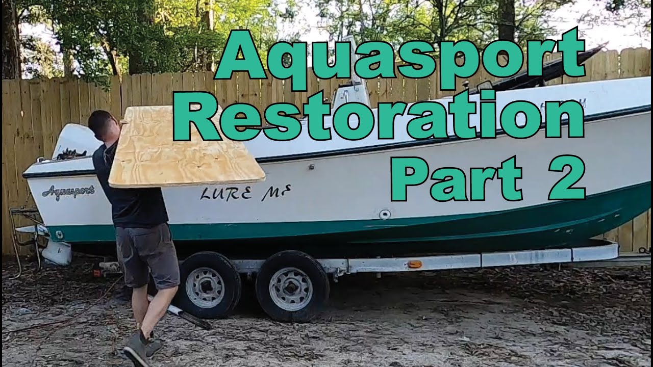Boat Flip - Aquasport Restoration - Part 2 - Replacing Soft Floor