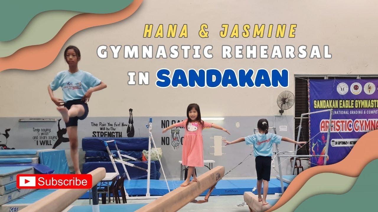 Sandakan Gymnastic Tournament: Part 2-Road trip to Sandakan & Rehearsal in Sandakan Sport Complex
