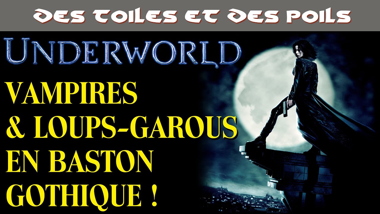 Underworld de Len Wiseman - Analyse & Critique