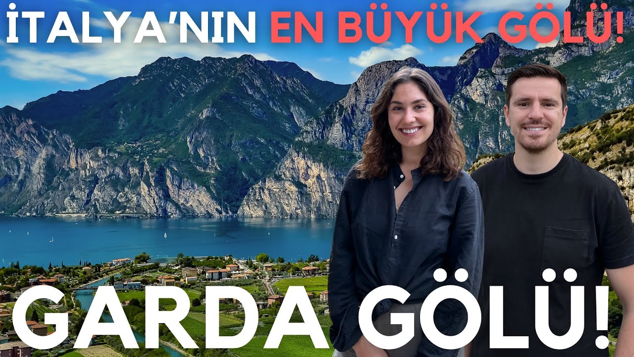 GARDA: İtalya'nın EN BÜYÜK GÖLÜ!