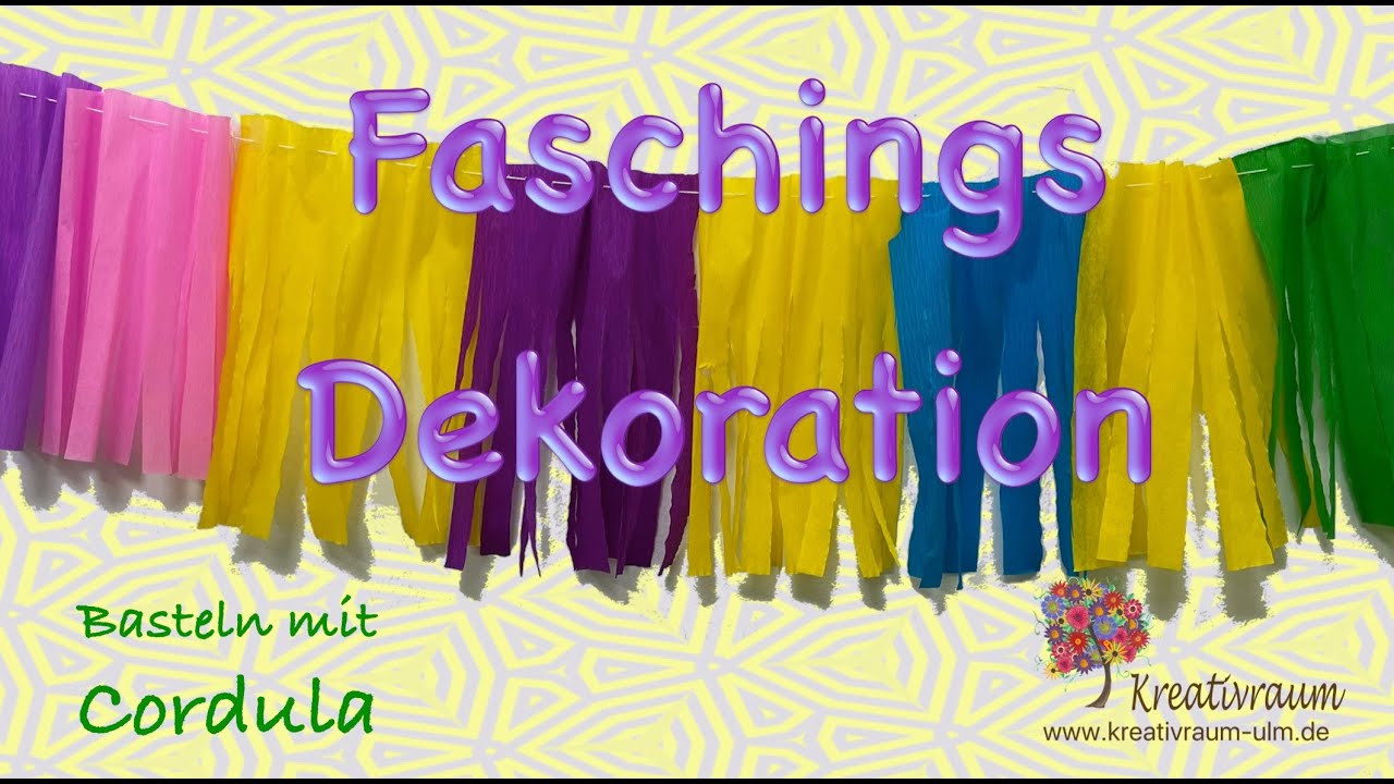 Faschingsdekoration - Karnevaldeko - Für Kinder ab 4 Jahre - Basteln mit Cordula