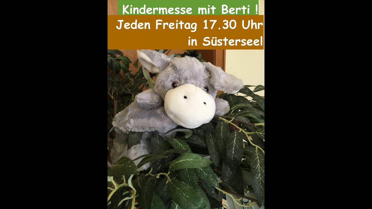 Freitag, 13.03.2026,17:30 Uhr Kindermesse