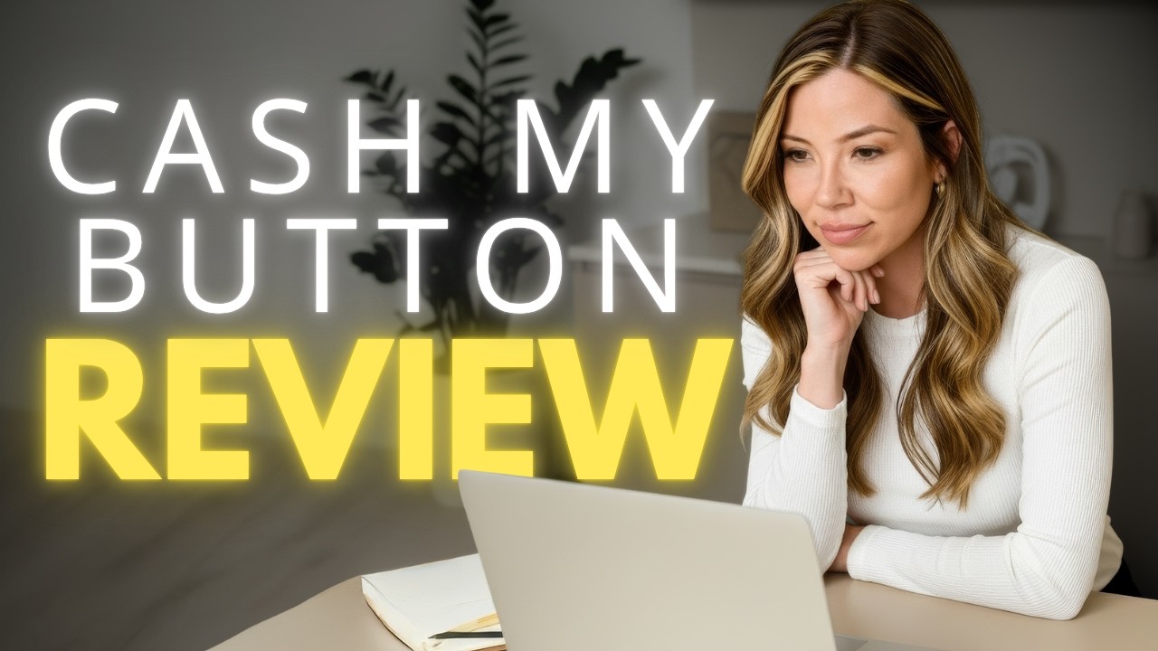 Cash My Button Review - Is This Worth Your Time? (Cash Button System Review)
