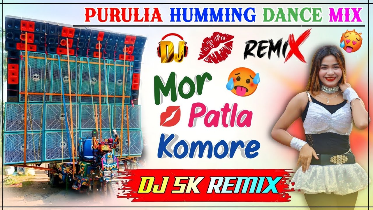 Mor Patla Komore - Dj Sk Remix 🥵 New Style Purulia Hot Matal Humming Dance Mix 2025||