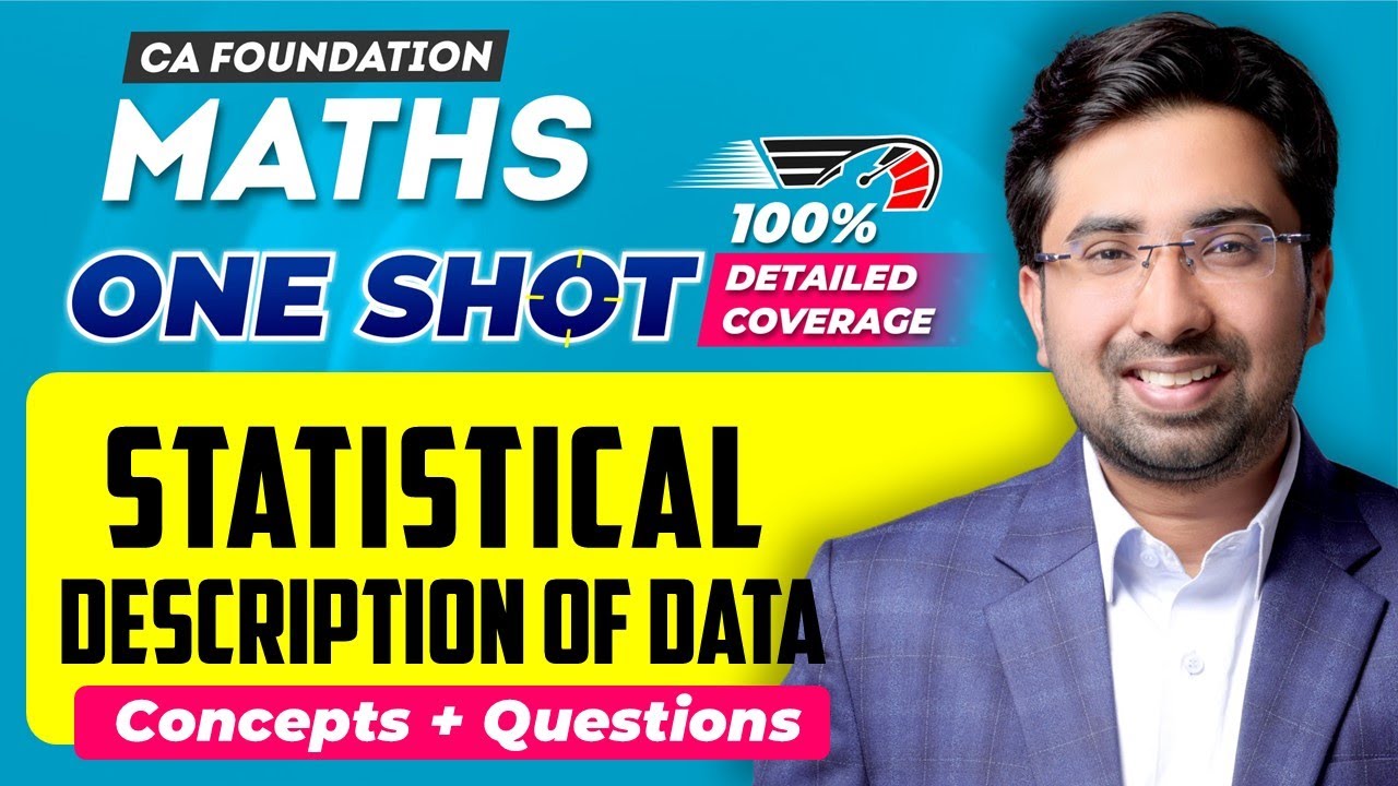 CA Foundation Maths | Statistical Description of Data | Complete Statistics Revision | Aman Khedia