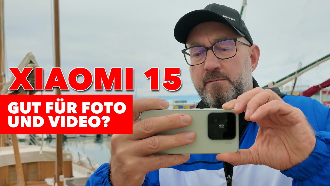 Xiaomi 15: Gut für Foto und Video?