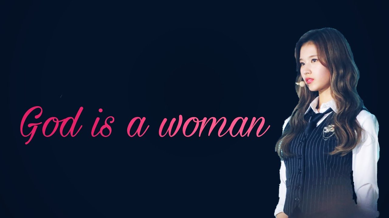 SANA | GOD IS A WOMAN [FMV]