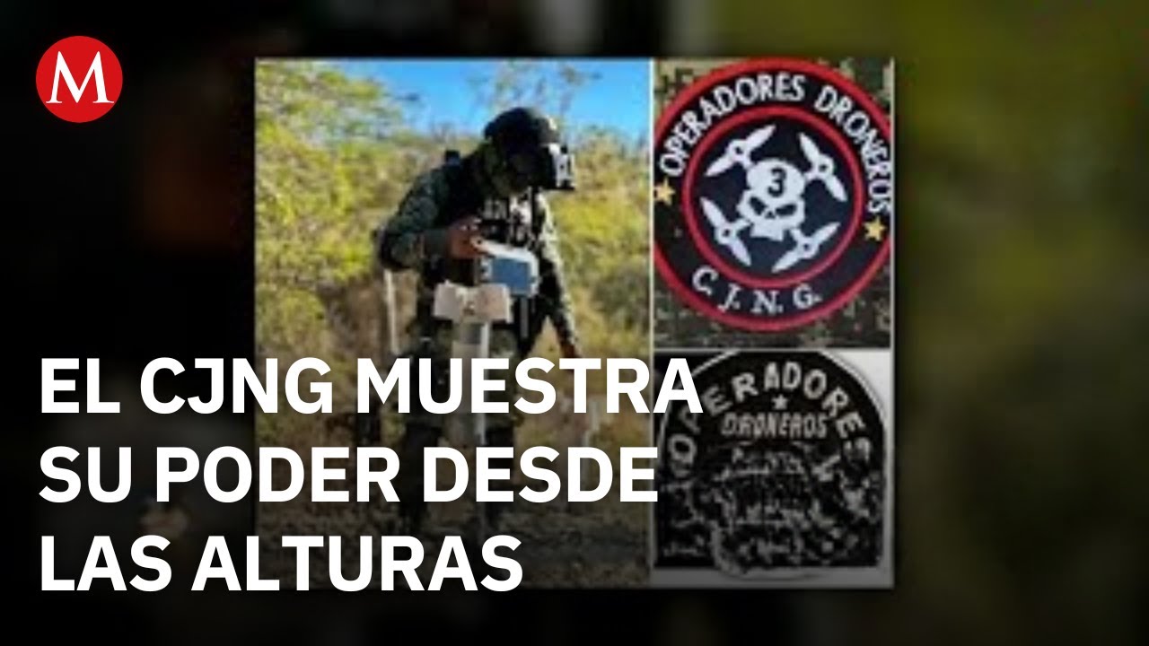 CJNG despliega nueva c&eacute;lula especializada en drones para operaciones