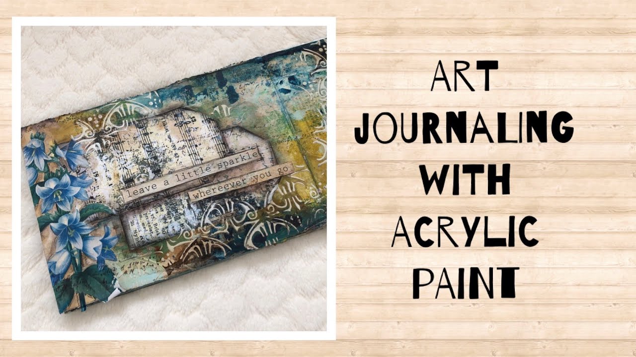 Art journaling with acrylic paints and digital pritables