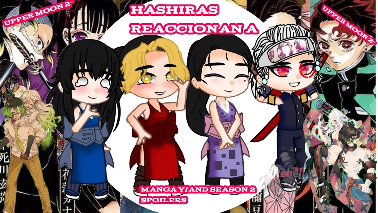 ⚔️Hashiras reaccionan a...⚔️// Manga and season 2 spoilers// ⚔️Hashiras react to...⚔️// 🇲🇽-🇺🇲// 3/¿?