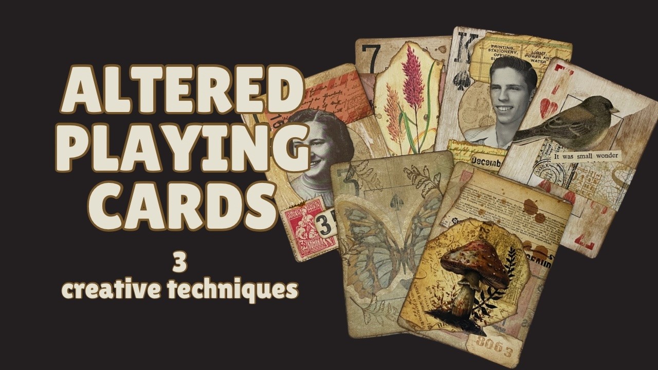3 Easy Ways to Alter Playing Cards for Junk Journals | Mixed Media Journal Card Tutorial