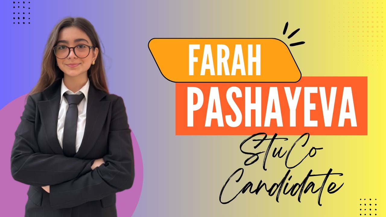 Farah Pashayeva's Promo Video - ADA School Student Council Elections 2025-2026