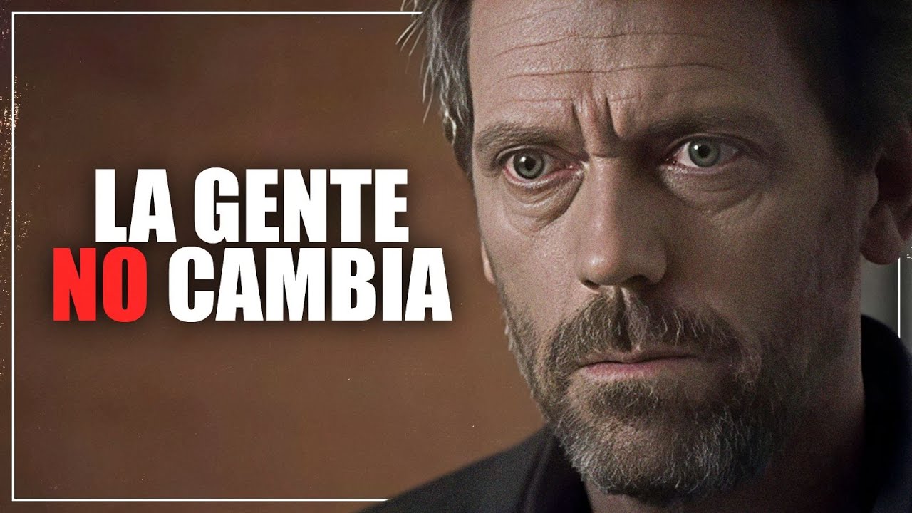 Por qué la Gente no Cambia Según House