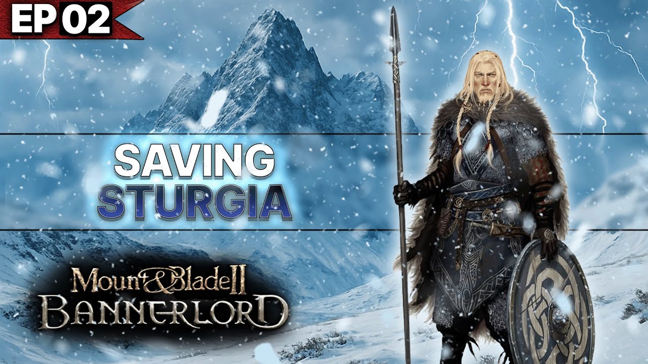 Family | Saving Sturgia | Mount And Blade 2 : Bannerlord | Part 02