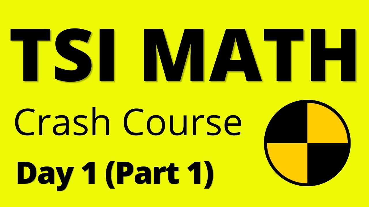 TSI Math Crash Course - Day 1 (Part 1) - The BEST Prep for TSIA2 Math!