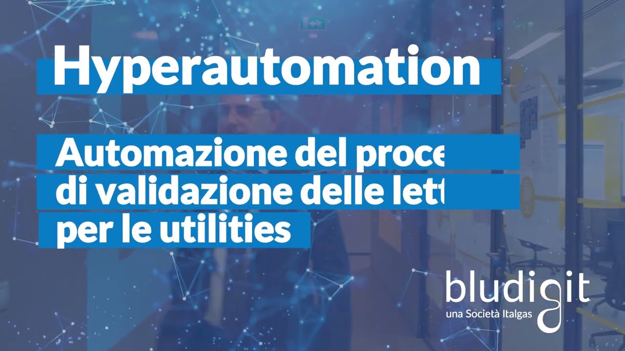 Hyperautomation: automazione del processo di validazione delle letture per le utilities