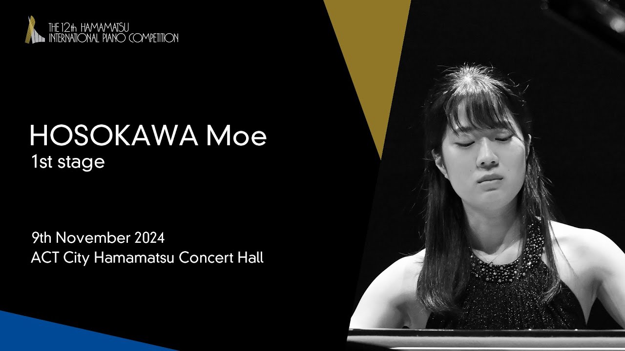HOSOKAWA Moe / 1st Stage, the 12th Hamamatsu International Piano Competition