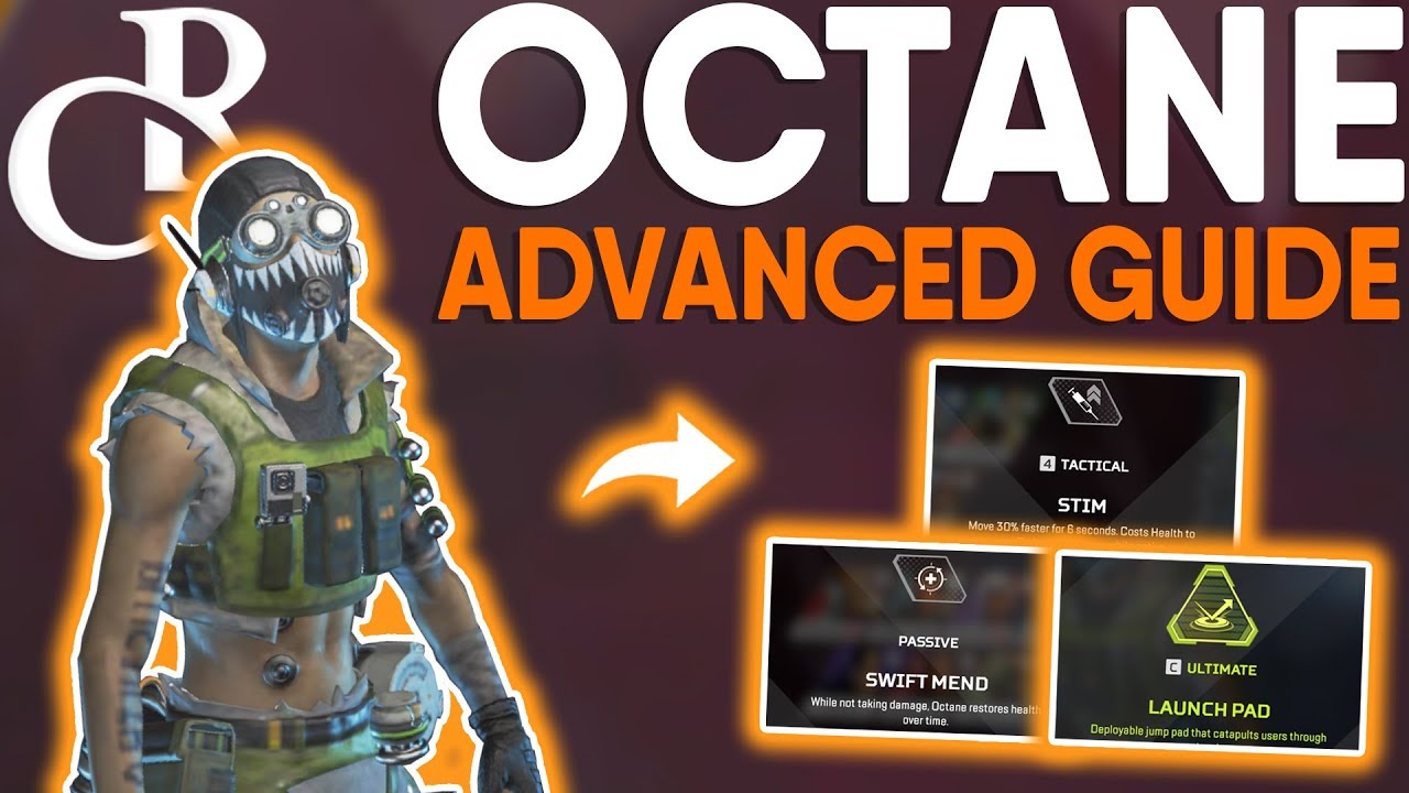 OCTANE - IN-DEPTH ADVANCED GUIDE! - Apex Legends Tutorial/Guide
