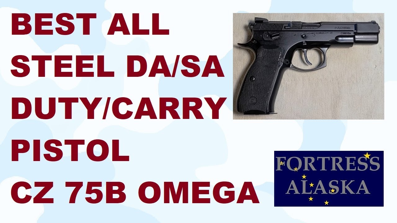 S2E21 Best All Steel DA SA Duty or Carry Pistol CZ75B Omega