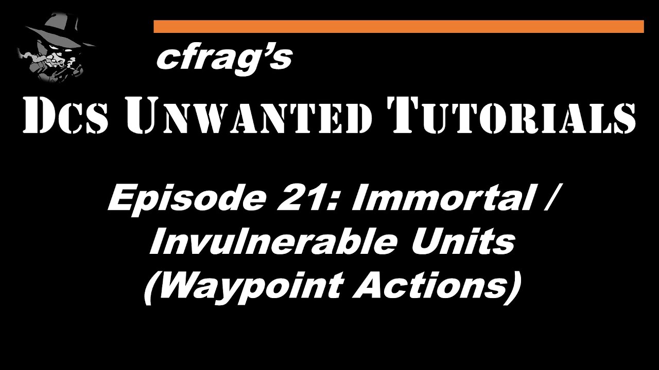 DUT 021 Immortal/Invulnerable Units (Waypoint Actions) [DCS Mission Editor Tutorial]
