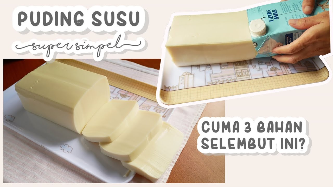 SIMPEL! PUDING SUSU LEMBUT 3 BAHAN SAJA TANPA CETAKAN