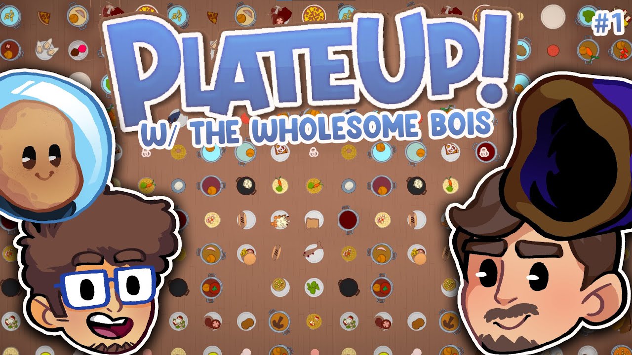 Wholesome Bois Build a Restaurant!  |  PlateUp!