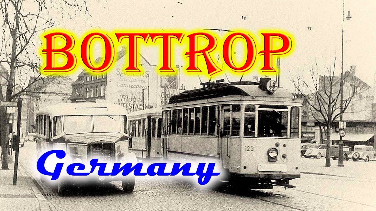 Old photos of Bottrop, North Rhine-Westphalia - Alte Fotos Bottrop, Nordrhein-Westfalen, Deutschland