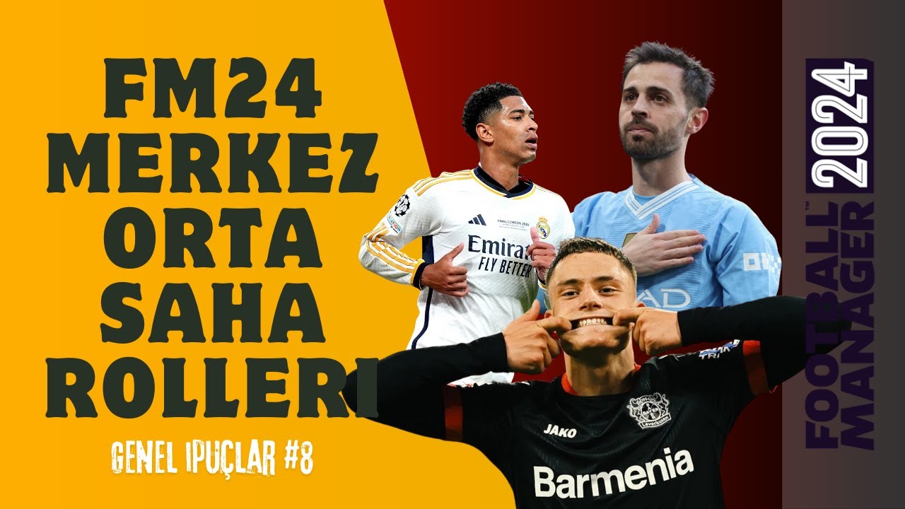 Merkez Orta Saha Rolleri - FM24 İpuçları #8