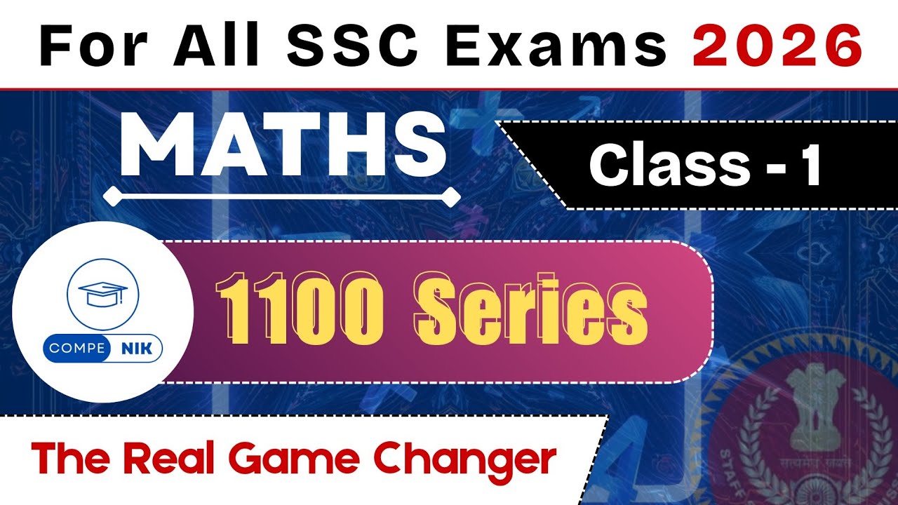 Class 01 | Maths 1100 Series for CGL/ CHSL and All SSC Exams 2026 | Maths by COMPENIK SSC