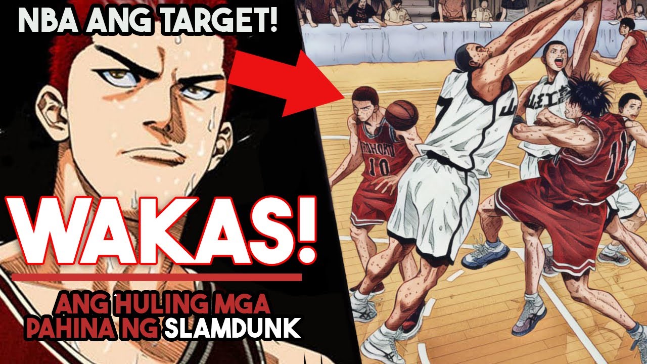 GANITO NA KALUPET SI SAKURAGI SA DULO NG MANGA! | SLAM DUNK: ANG HULING MGA PAHINA | GUSTO MAG-NBA?