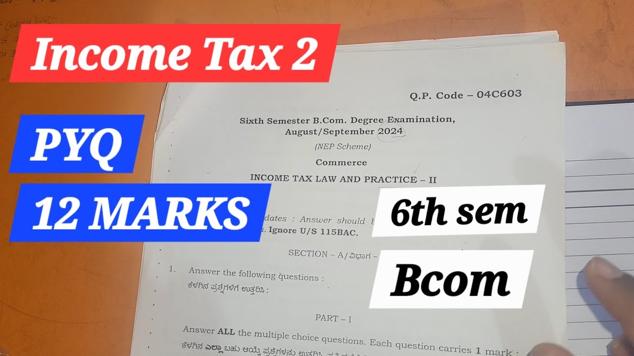 INCOME TAX 2 | PREVIOUS YEAR QUESTION PAPER 12 MARKS
