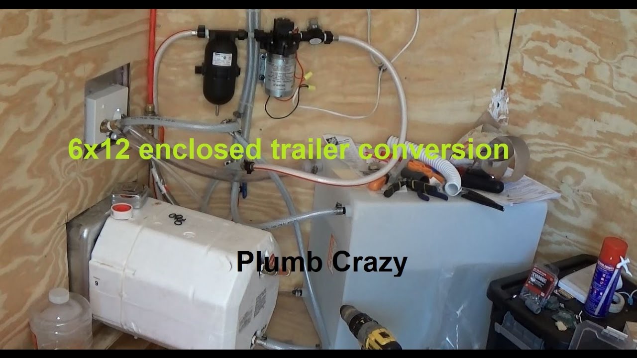 6x12 Enclosed Trailer Conversion Plumbing