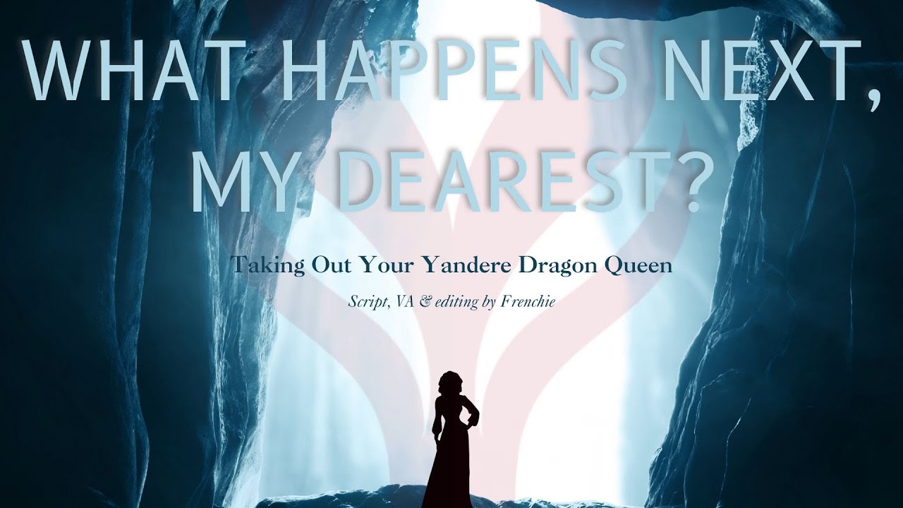 Taking Out Your Yandere Dragon Queen