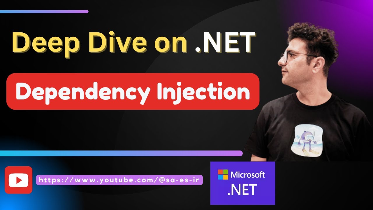Deep Dive on .NET Dependency Injection - All you need to know (EXPLAINED)