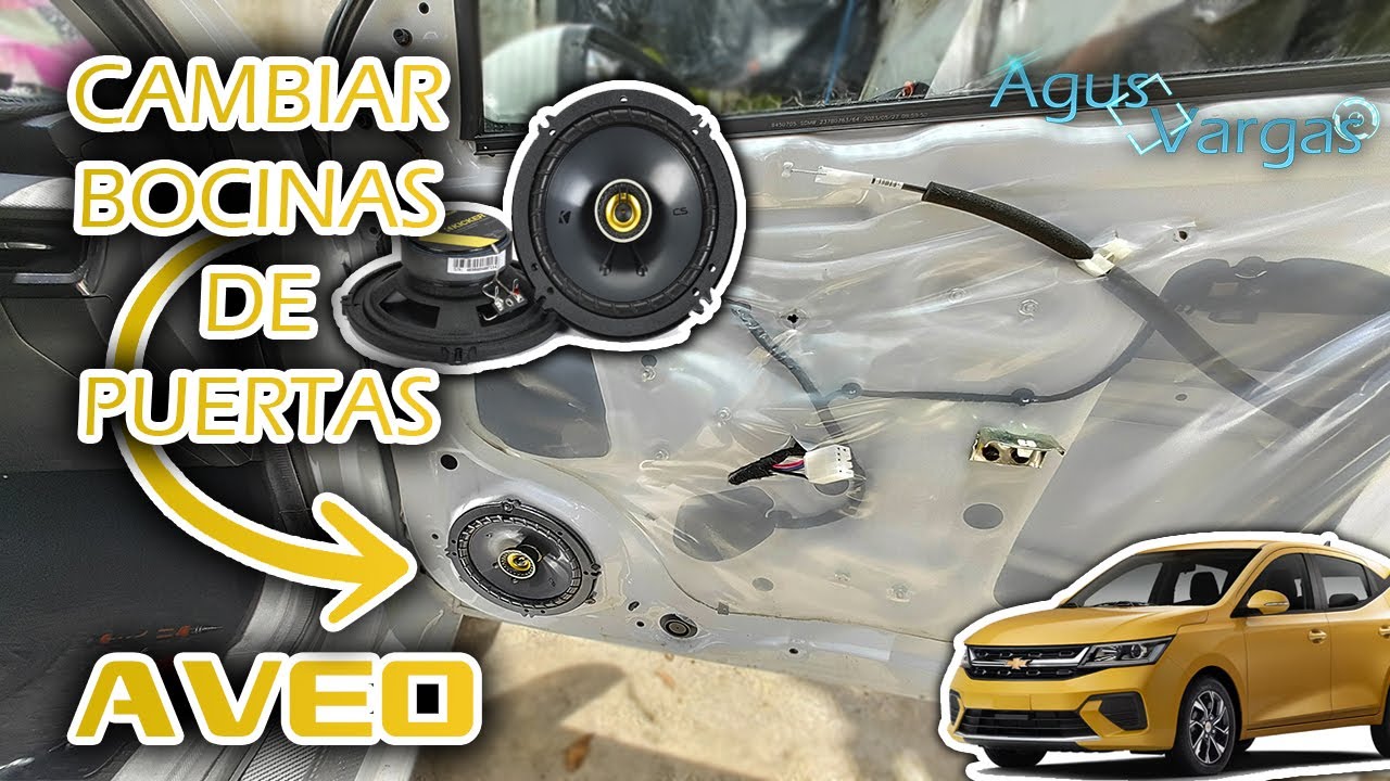 Como Reemplazar BOCINAS de PUERTAS AVEO 2024-2025 (CH1N0) SIN MODIFICAR NADA | Agus Vargas