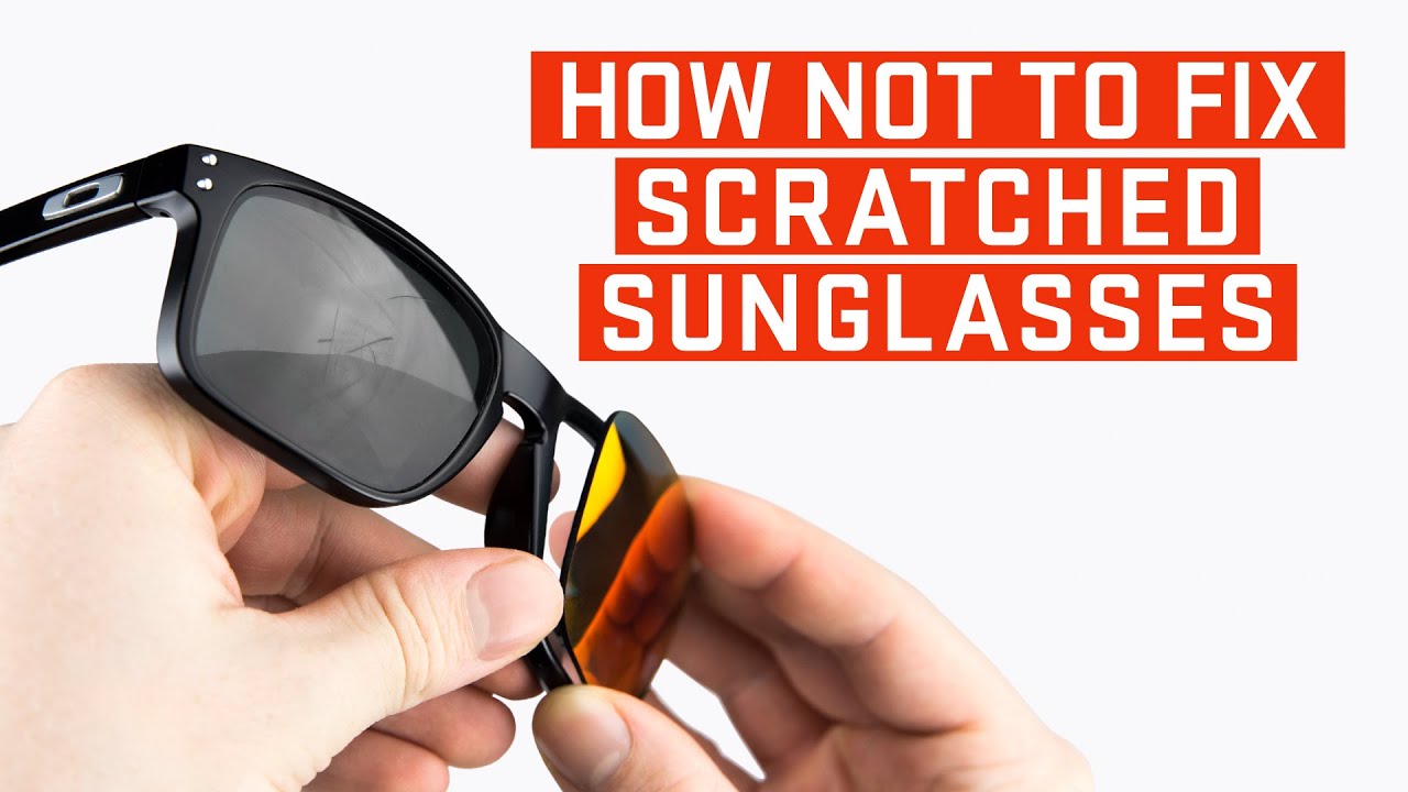 How NOT To Fix Scratched Sunglasses | 4 Myths Busted