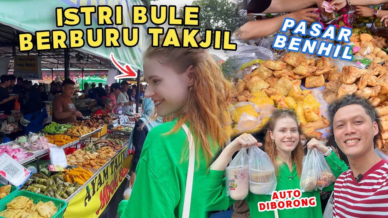PUASA HARI PERTAMA// ISTRI BULE CARI MENU TAKJIL DI BENHIL