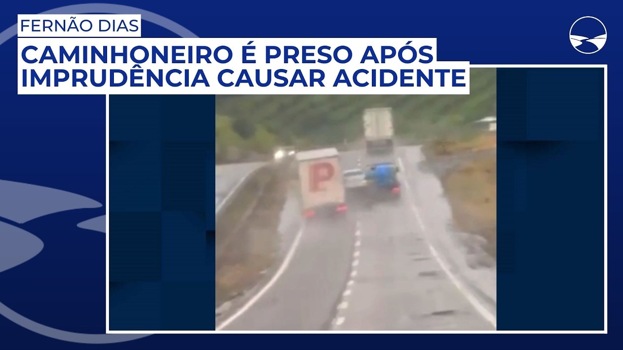Caminhoneiro é preso após imprudência causar acidente na Fernão Dias