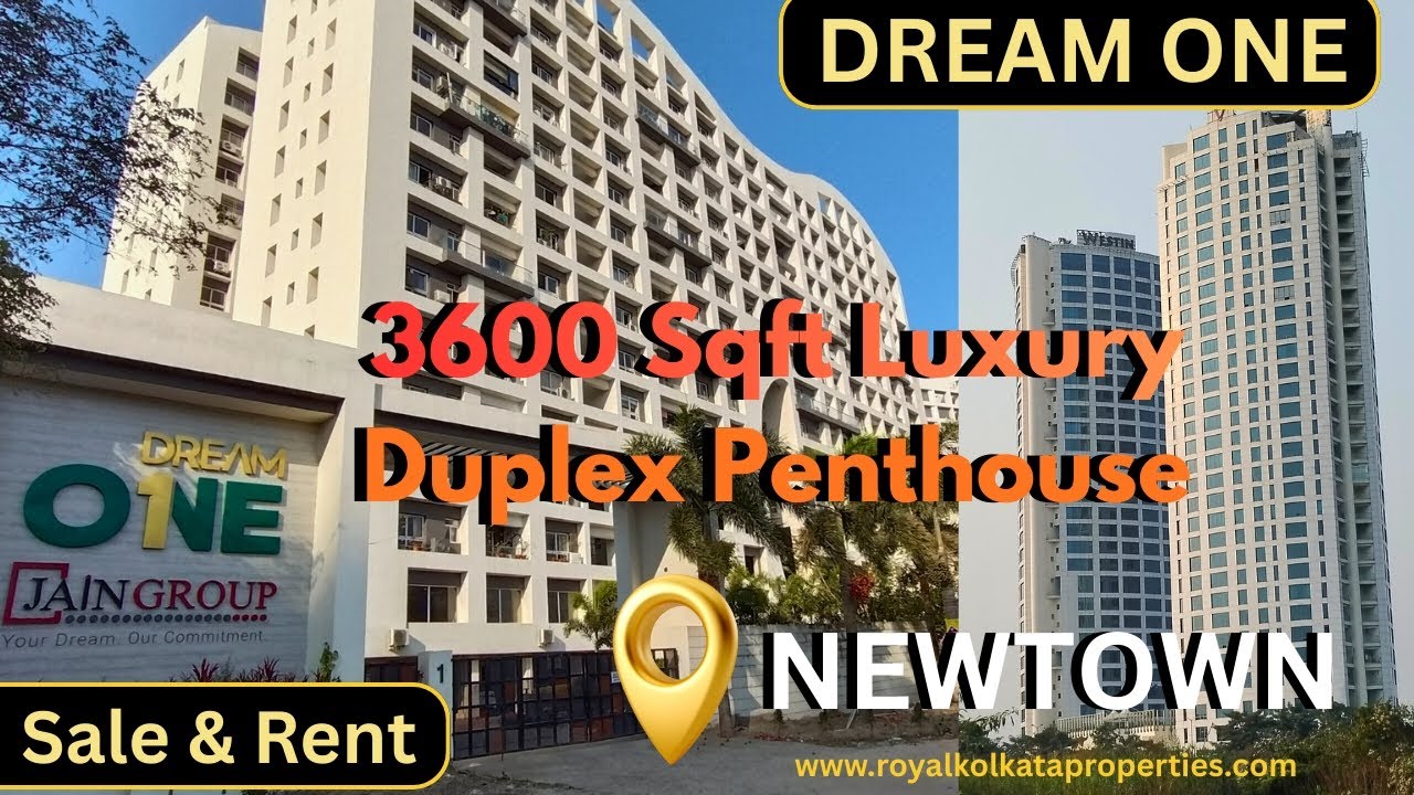 Duplex Penthouse in Newtown । Luxury living in New Town Kolkata । 3bhk flat at Dream one ।
