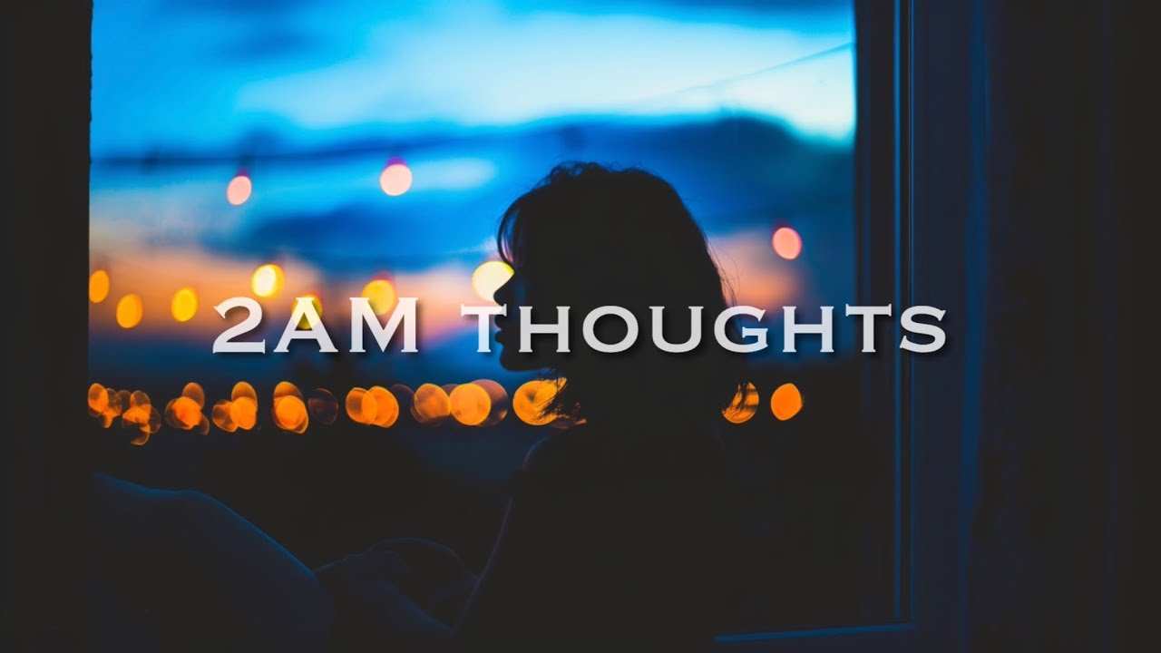 2AM Overthinking Playlist (30 min Late Night Ambient)