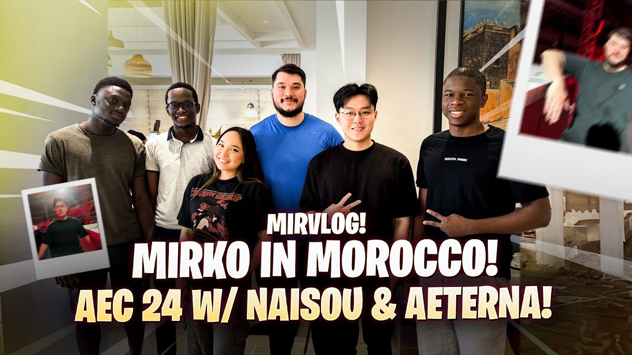 MIRKO IN MOROCCO! AEC 24 With NAISOU & AETERNA! MirVLOG!
