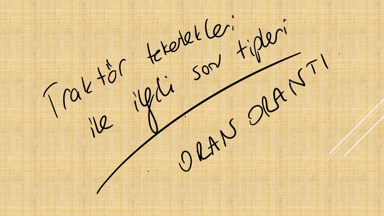 Traktor tekerlek sorular Oran Orantı