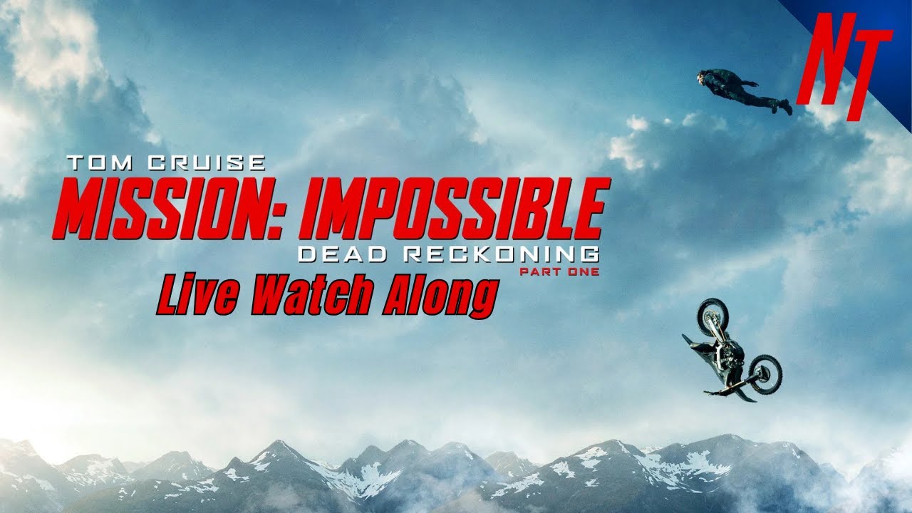 NERD TALK EP. 155- Mission: Impossible- Dead Reckoning (2023) Watchalong, Physical Media and More!