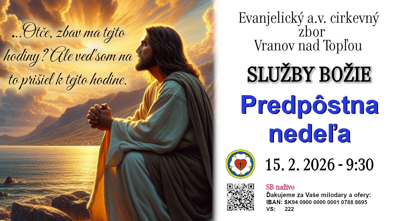 Služby Božie VT 15.2.2026  -  PREDPÔSTNA NEDEĽA