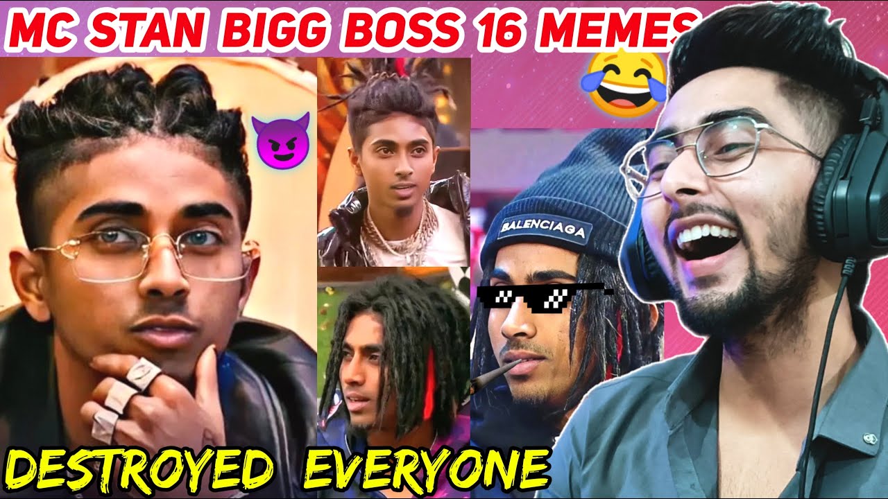 Bigg Boss 16 Mc Stan Thug Life Memes Reaction - Chanpreet Chahal
