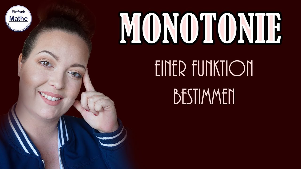 Monotonie (steigend/fallend) einer Funktion bestimmen by einfach mathe!