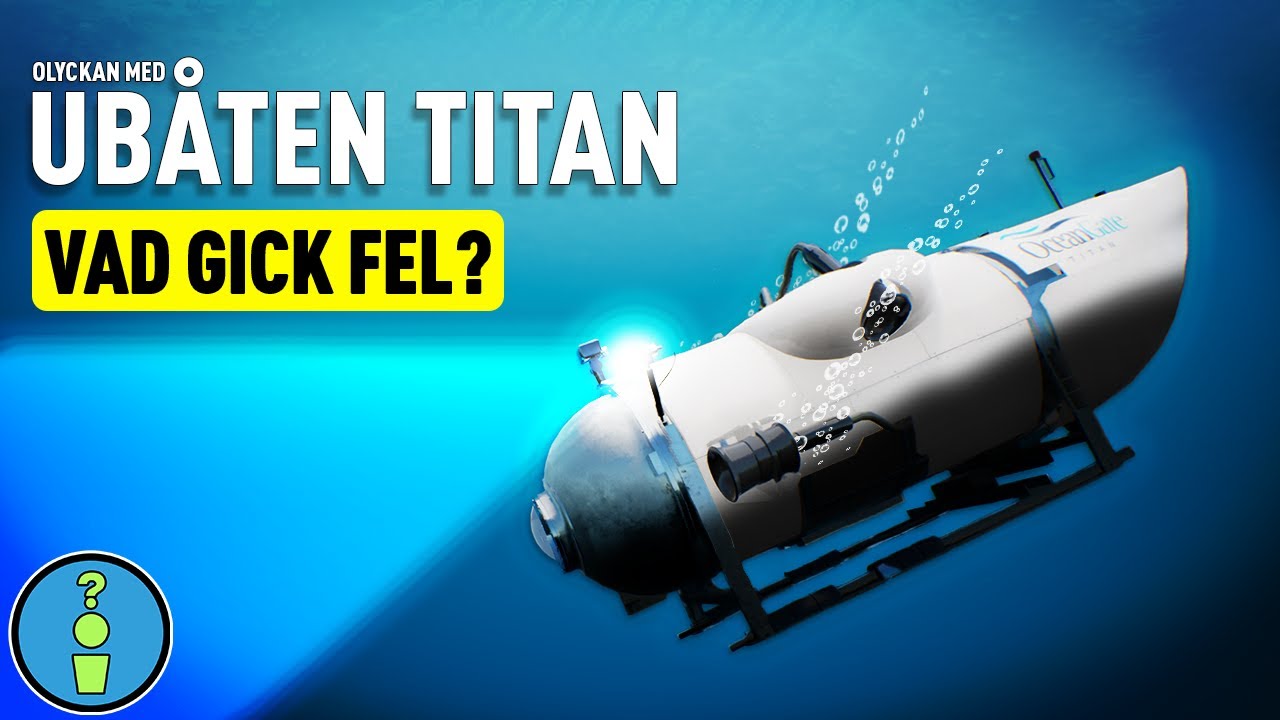 OLYCKAN MED UBÅTEN TITAN