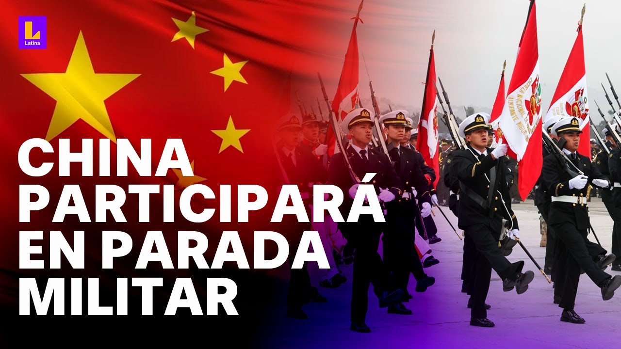 China participará en Gran Parada y Desfile Cívico Militar 2024